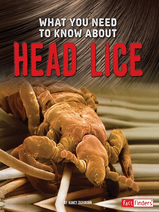 Title details for What You Need to Know about Head Lice by Nancy Dickmann - Wait list